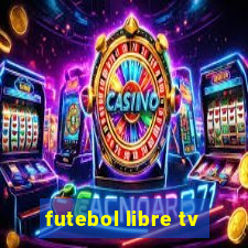 futebol libre tv